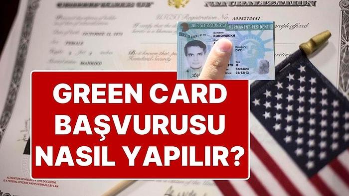 ABD’de Yaşamak İsteyenlerin Büyük Hayali Green Card Başvurusu Başladı: Green Card Başvurusu Nasıl Yapılır?