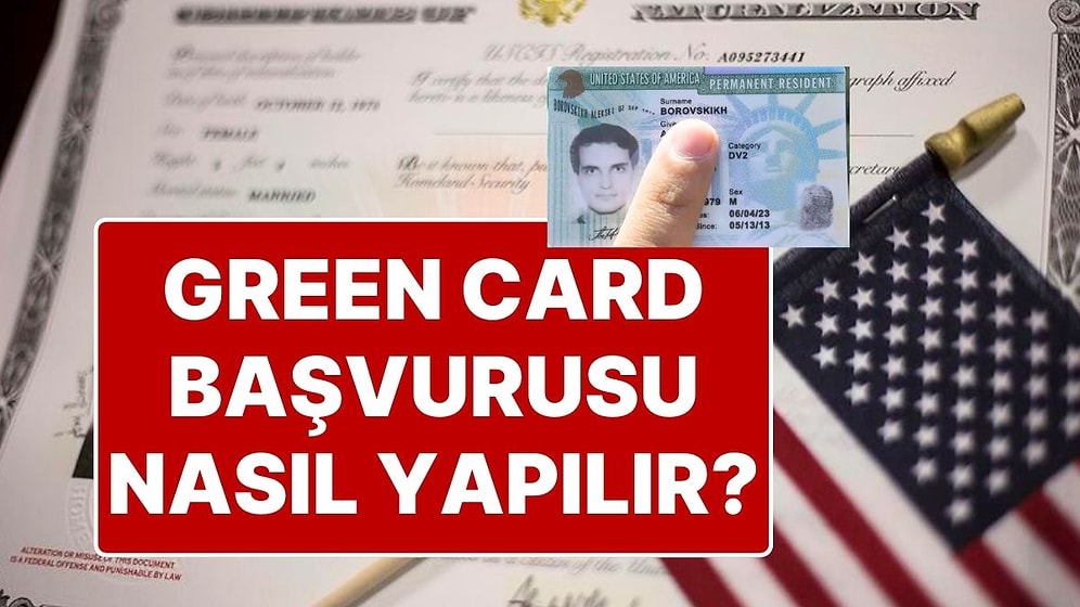 ABD’de Yaşamak İsteyenlerin Büyük Hayali: Green Card Başvurusu Ne Zaman? Green Card Başvurusu Nasıl Yapılır?