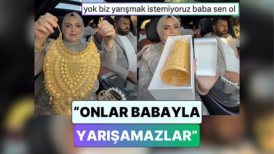 Bir Sosyal Medya Fenomeninin Altınlarıyla Çektiği "Babayla Yarışamazlar" Videosu Viral Oldu