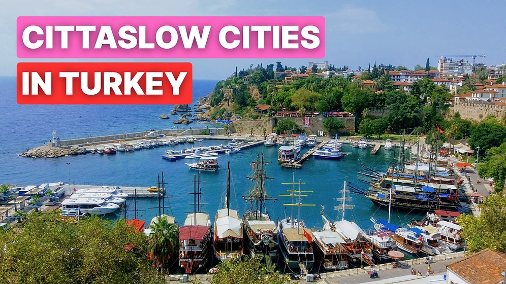Cittaslow Cities in Turkey and Why You Should Visit Them