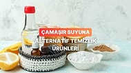 Çamaşır Suyu Yaramıyor mu? Kullanabileceğiniz 10 Alternatif Temizlik Ürünü