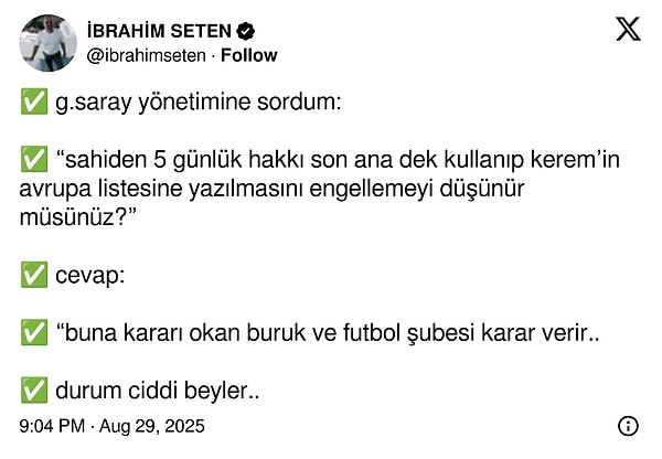 Gazeteci İbrahim Seten de konu ile ilgili Galatasaray yönetimi ile yaptığı görüşmeyi yazdı.