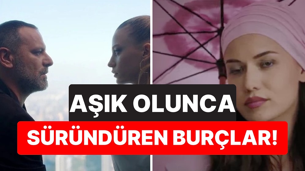 Hiç Acımaları Yok: Aşık Olunca Partnerini Resmen Süründüren 4 Burç
