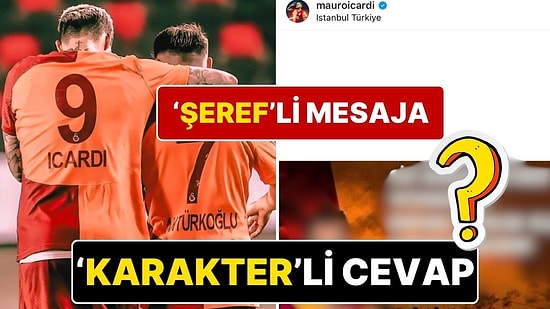 Galatasaray’a ‘Şeref’ Göndermesi Yapan Kerem Aktürkoğlu’na Mauro Icardi’den Metin Oktay’lı Cevap