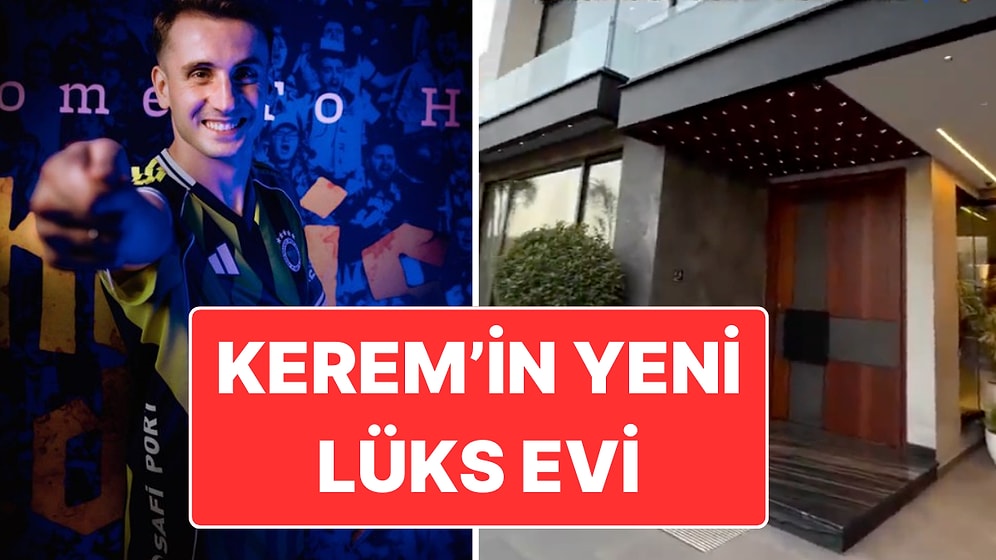 Kerem Aktürkoğlu’nun Lüks Evi: Fenerbahçe Formasıyla İstanbul’a Dönmüştü
