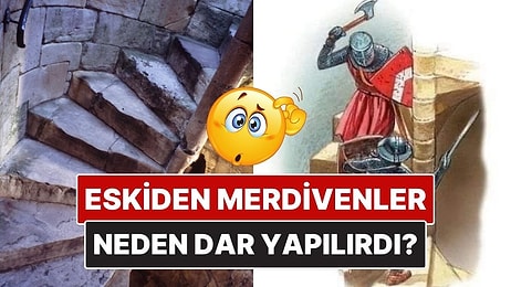 Orta Çağ Döneminde Kalelerin Merdivenleri Neden Dar İnşa Edilirdi?