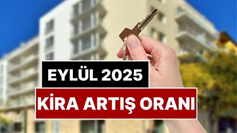 Ev Sahibi ve Kiracıların Beklediği Rakam Geldi: Eylül Ayı Kira Artış Oranı Belli Oldu!