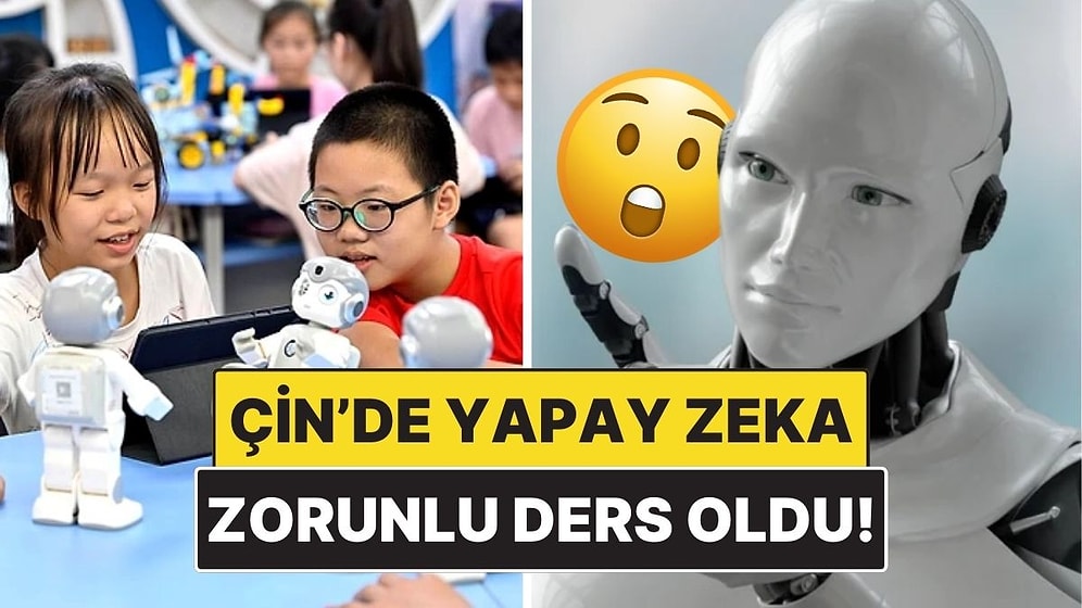 Çin Yapay Zeka Eğitimini Okullarda Zorunlu Hale Getirdi: 6 Yaşından İtibaren Derslere Giriyorlar