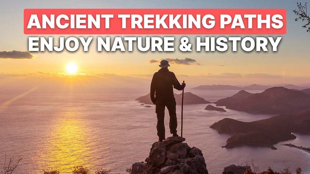 Top 5 Hiking Routes in Turkey Combining History and Nature