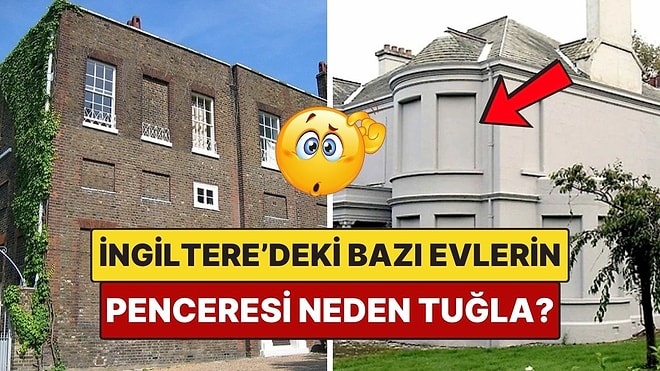 İngiltere'deki Bazı Evlerin Penceresi Neden Tuğladan Yapılmış?