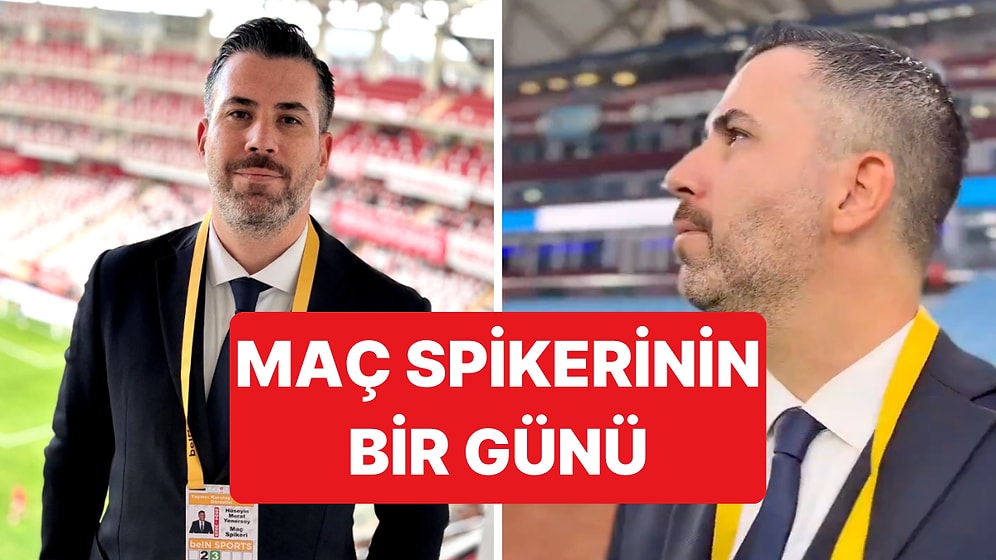 Murat Yenersoy, Bir Maç Spikerinin Bir Gününün Nasıl Geçtiğini Anlattı
