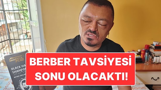 Saçını Siyahlatmak İstemişti: Adana’da Berber Tavsiyesi ile Aldığı Şampuan Yüzünden Ölümden Dönen Adam
