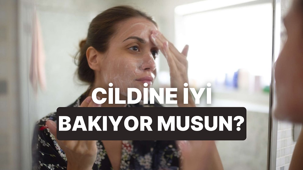 Mevsim Geçişlerinde Cildine Ne Kadar İyi Bakıyorsun?