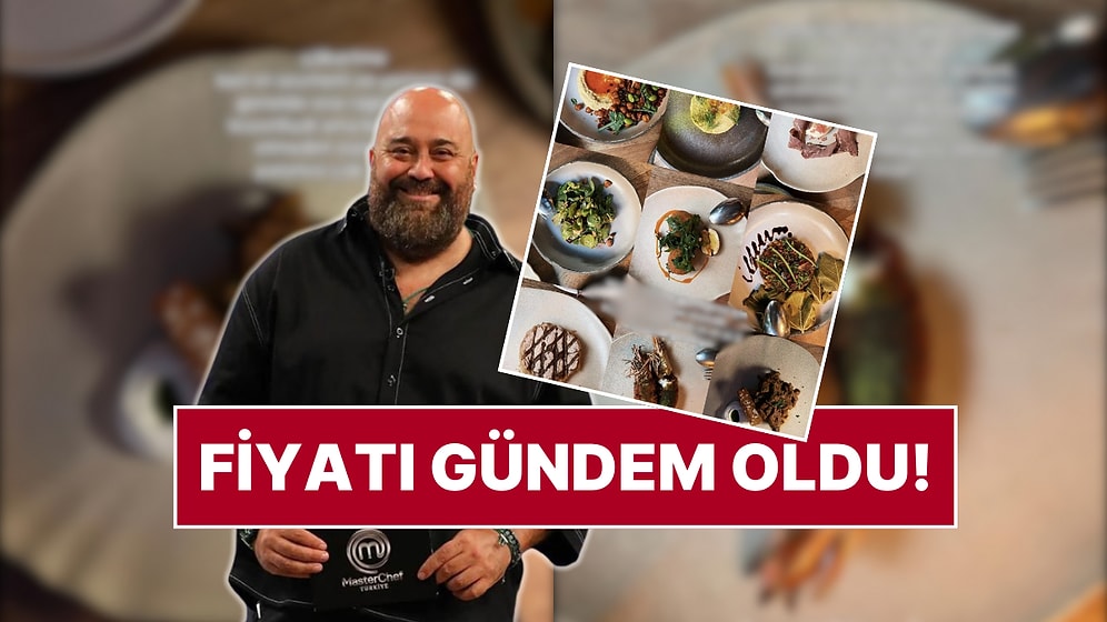 MasterChef Jürisi Somer Sivrioğlu'nun Restoranındaki Tadım Menüsü Fiyatı ve İçeriğiyle Şaşırttı!