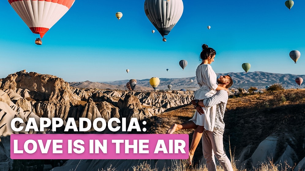 What Are the Most Romantic Things to Do in Cappadocia?
