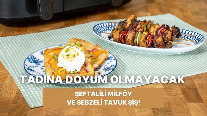 Airfryer'da Şeftalili Milföy Ve Sebzeli Tavuk Şiş Nasıl Yapılır?