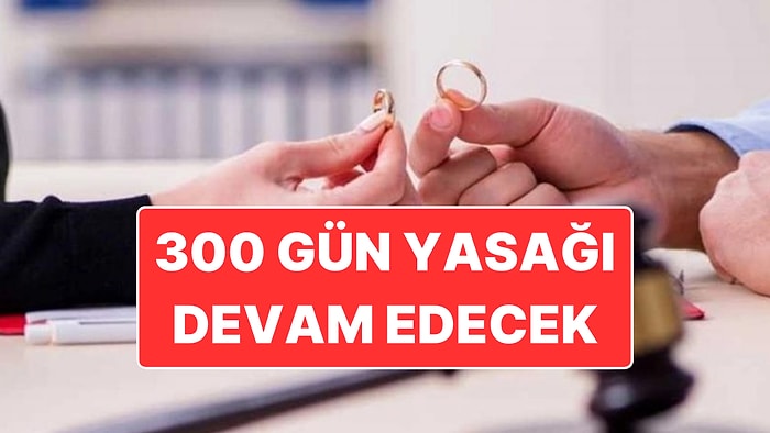 Anayasa Mahkemesi Reddetti: Kadınlar Boşandıktan Sonra Evlenmek İçin 300 Gün Beklemeye Devam Edecek