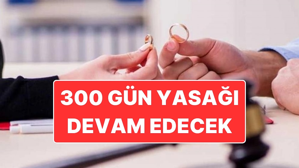 Anayasa Mahkemesi Reddetti: Kadınlar Boşandıktan Sonra Evlenmek İçin 300 Gün Beklemeye Devam Edecek