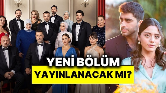 Kızılcık Şerbeti Bu Akşam Var mı, Yok mu? Kızılcık Şerbeti Yeni Bölüm Ne Zaman Yayınlanacak?