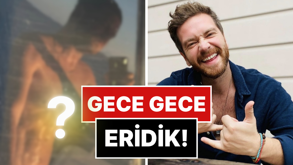 Instagram Gece Gece Şenlendi: Sektörün Gözde Bekarı Engin Öztürk&apos;ten Kas Şov!