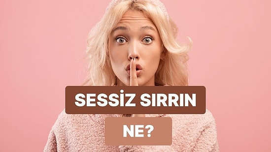 İlişkide Sessiz Kaldığın Şey Ne?
