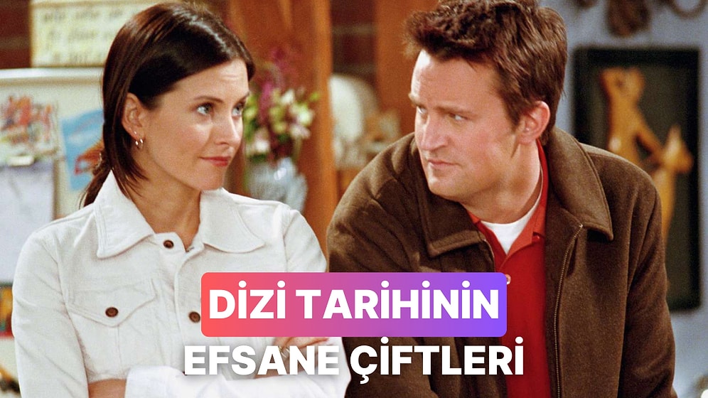 Kendimizden Bir Parça Bulduğumuz Efsanevi Dizi Çiftleri