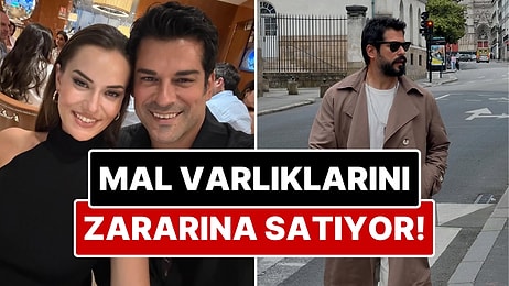 Burak Özçivit'in Mal Varlıklarını Tek Tek Elden Çıkarması Ülkeyi Terk Edecekleri İddialarını Doğurdu!