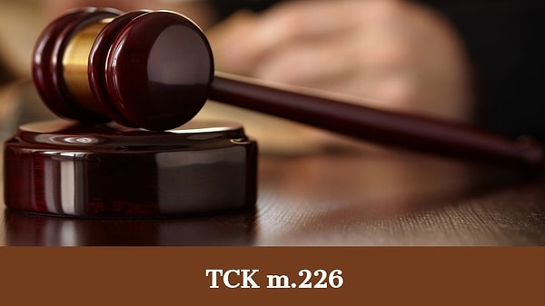TCK 226 nedir?