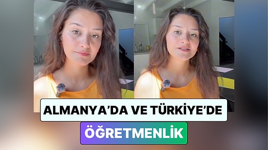 Almanya'da Öğretmenlik Yapan Bir Kadın Türkiye'de ve Almanya'da Öğretmenliği Kıyasladı