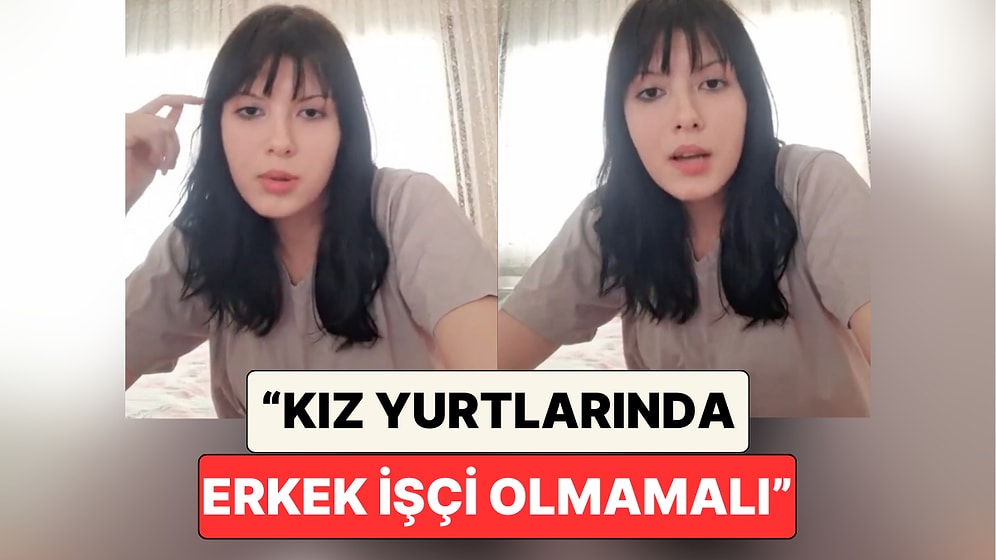 Yurtta Kalan Öğrenci Yaşanan Olayların Ardından Kız Yurtlarında Erkek İşçi Çalıştırılması ile İlgili Konuştu