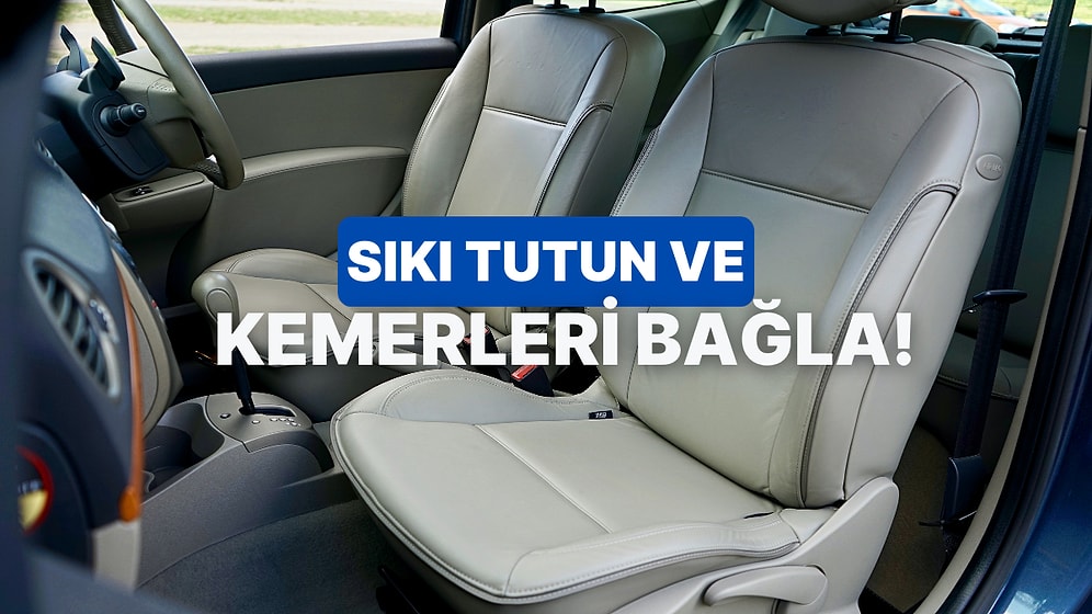 Bu Testte Senin Arabadaki Koltuğunu Söylüyoruz!