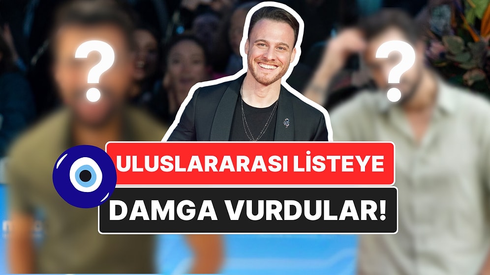 Dünyanın En Yakışıklı 10 Erkeği 2025 Listesi Açıklandı: Listede 3 Türk Yıldız Var!