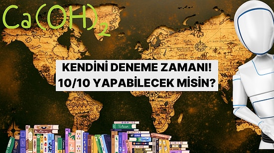 Mini Genel Kültür Testinde 10/10 Yapabilecek misin?