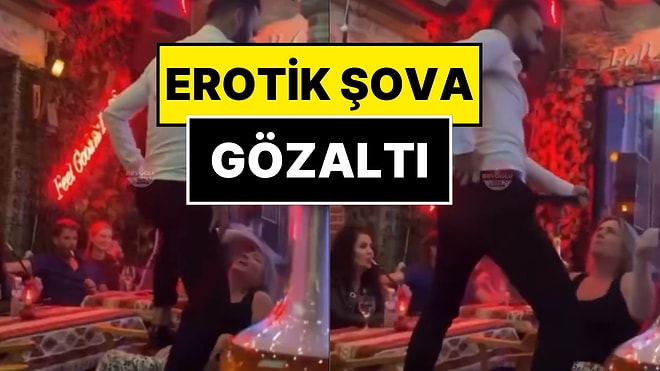 İstanbul’da Bir Mekanda Kadın Turistlere Erotik Dans Şovu Sergileyen Erkek Gözaltına Alındı