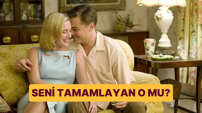 Seni Tamamlayan O mu?