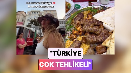 Bir Turistin "Türkiye Çok Tehlikeli" Diyerek Paylaştığı Ters Köşe Videosu Beğeni Topladı