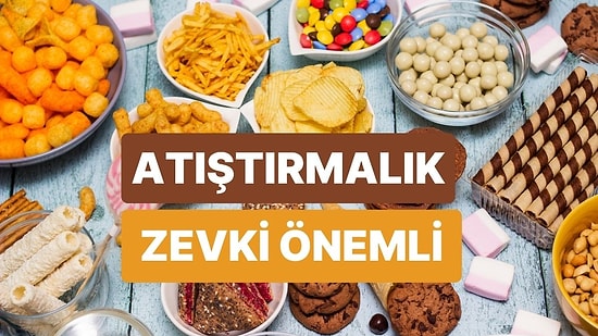 Yediğin Atıştırmalıklara Göre Hangi Beslenme Tarzı Sana Daha Uygun?