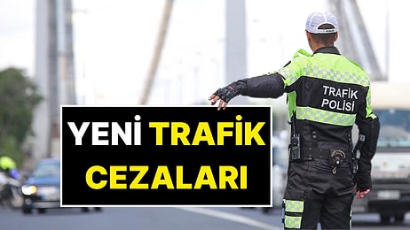 Cezası 280 Bin TL! Trafik Cezaları Artıyor: İşte Yeni Trafik Cezaları