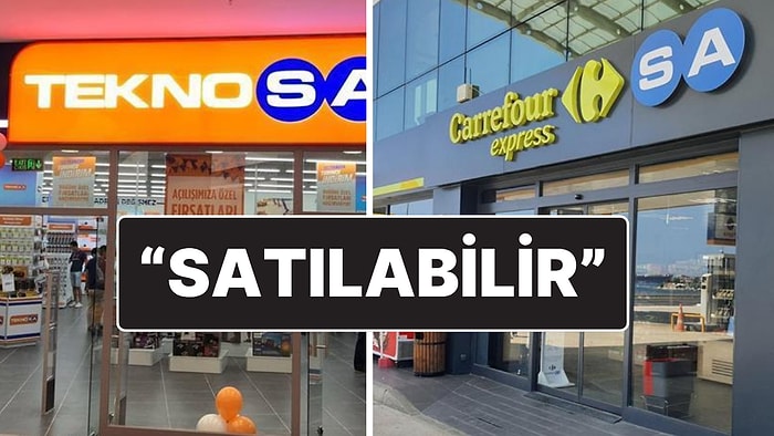 Reuters’in İddiası: TeknoSa ve CarrefourSa Satılabilir