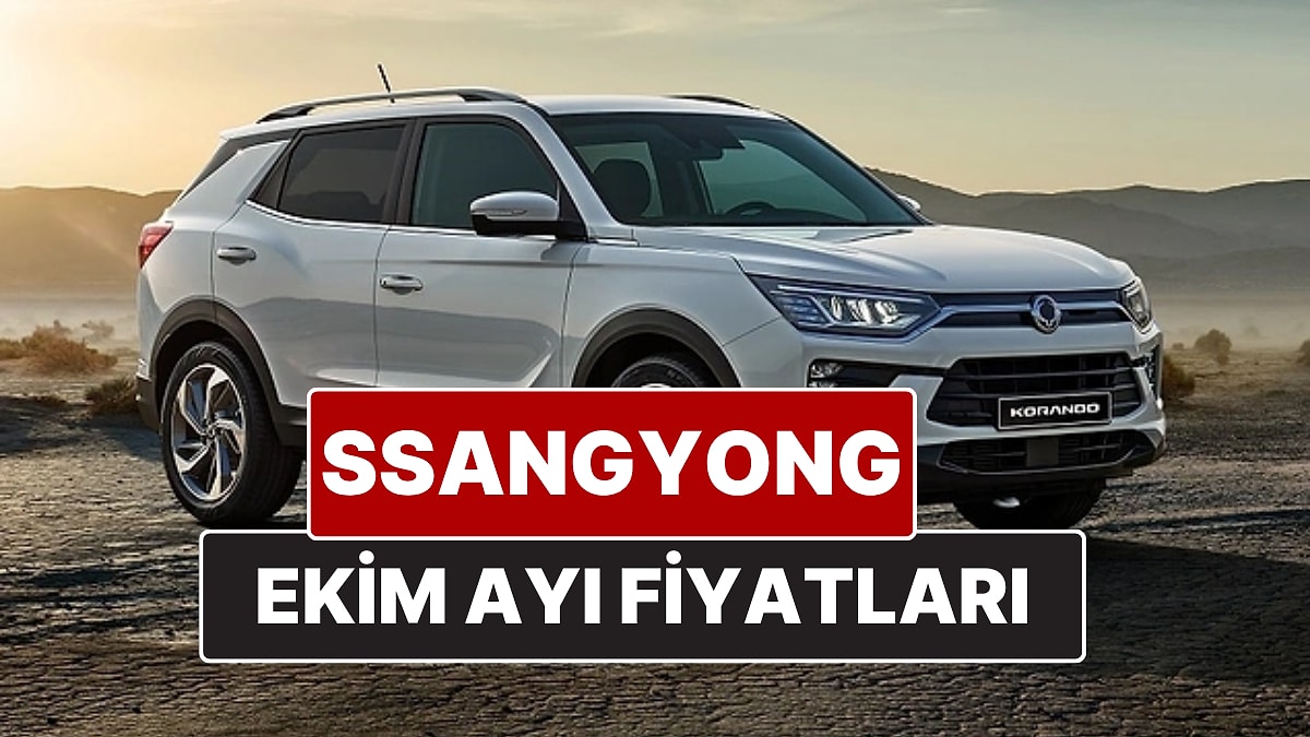 Ekim 2025 SsangYong Fiyat Listesi! İşte SsangYong Actyon, Torres, Musso Grand ve Korando Güncel Fiyatları