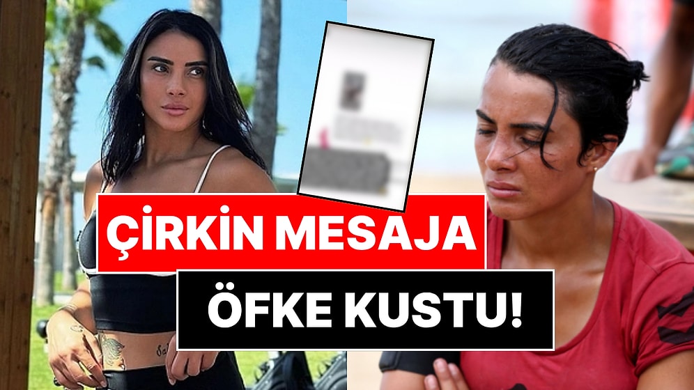 Survivor Sabriye Şengül Kendisine Gelen Çirkin Mesajı İfşaladı: "Dokunulmadık, Tutulmadık Yeri Kalmıyor"