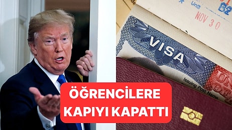 Trump, ABD Üniversiteleri İçin Kapıları Uluslararası Öğrencilere Kapattı