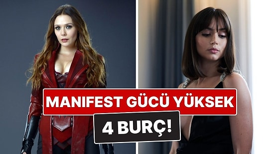 Manifest Gücü En Yüksek 4 Burç: Diledikleri Şey Gerçek Oluyor!