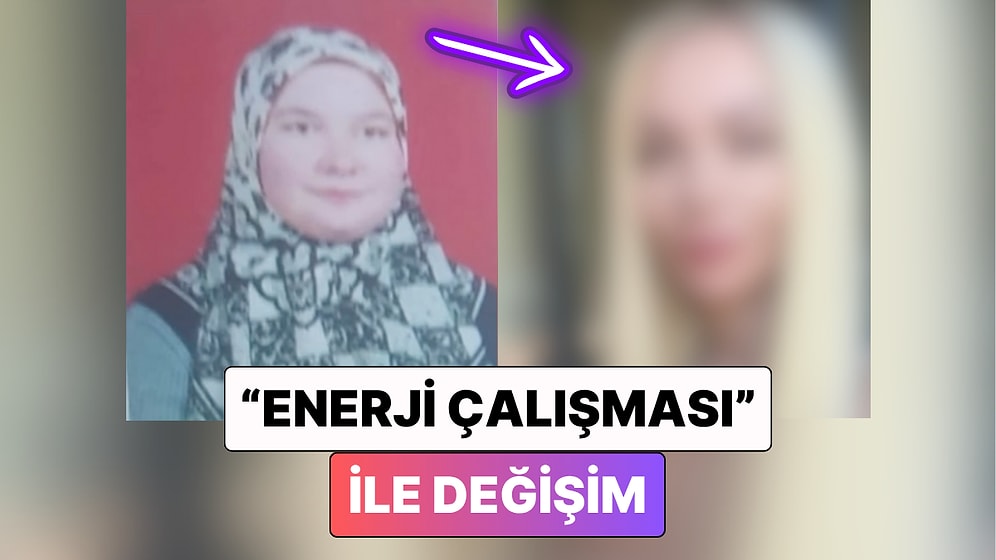 Bambaşka Biri Olmuş: Bir Kadın "Enerji Çalışmaları" ile Nasıl Değiştiğini Gösterdi