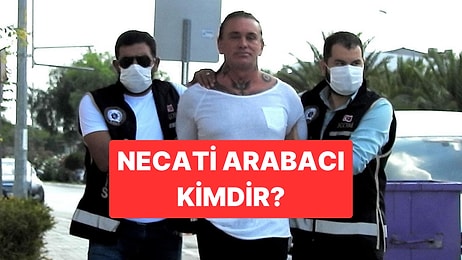 Coşkun Necati Arabacı Kimdir? "Cehennem Necati" Tutuklandı mı, Neden?