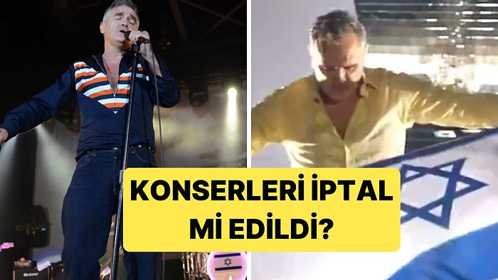 Konserlerinde İsrail Bayrağı Açan Morrissey'in Planlanan Türkiye'deki Konserleri Tepki Aldı