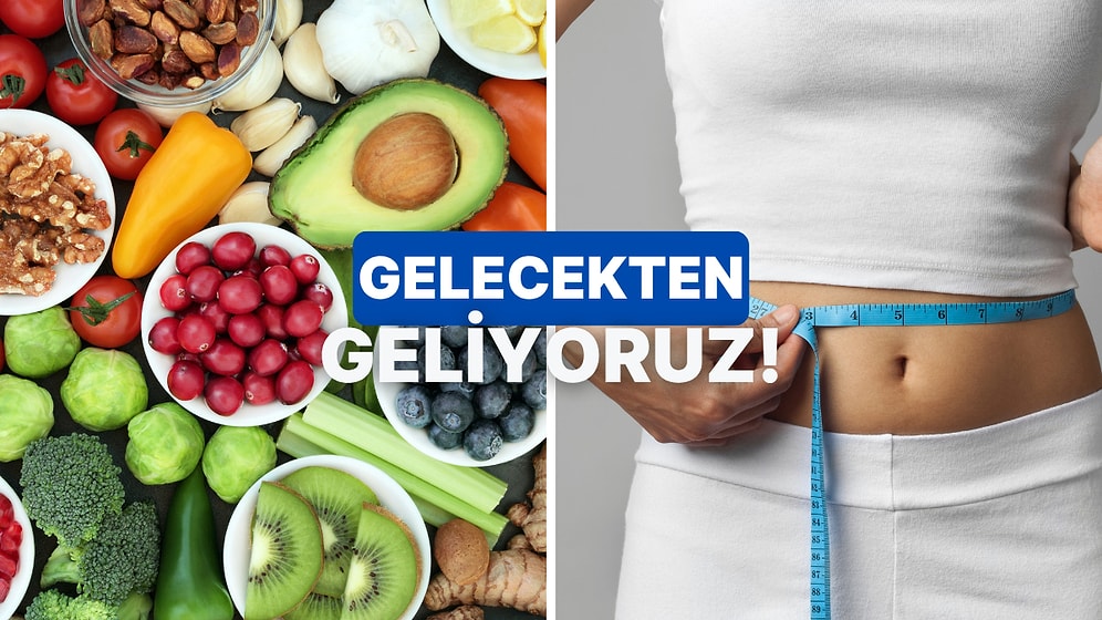 Sağlıklı Beslenme Konusundaki Seçimlerine Göre Gelecekteki Sen Nasıl Olacak?