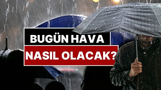 8 Kente Sarı Kodlu Uyarı! Meteorolojiden Kuvvetli Sağanak Yağış Alarmı