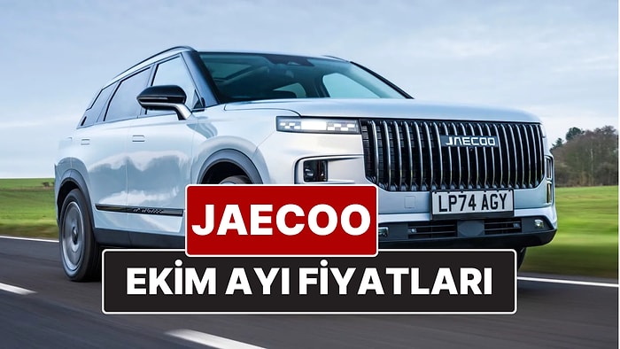 Ekim 2025 Jaecoo Fiyat Listesi! İşte Chery'nin Off-Road SUV Markası Jaecoo J7 Güncel Fiyatları