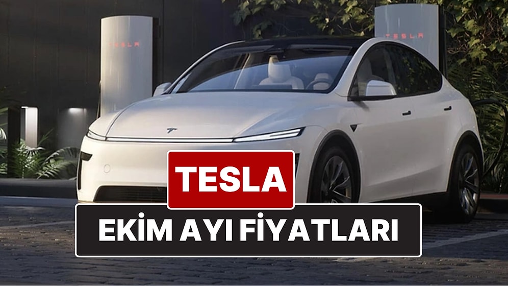Ekim 2025 Tesla Fiyat Listesi! İşte Tesla Model Y Güncel Fiyatları ve Özellikleri